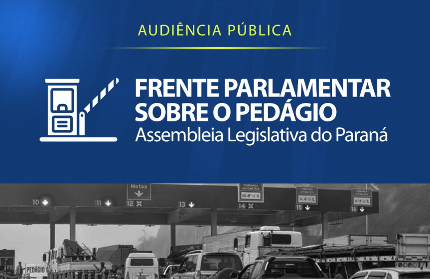 A Frente Parlamentar sobre o Pedágio da Assembleia Legislativa do Paraná dá voz à população da região de Campo Mourão em audiência pública que acontece na próxima quinta-feira (22).
