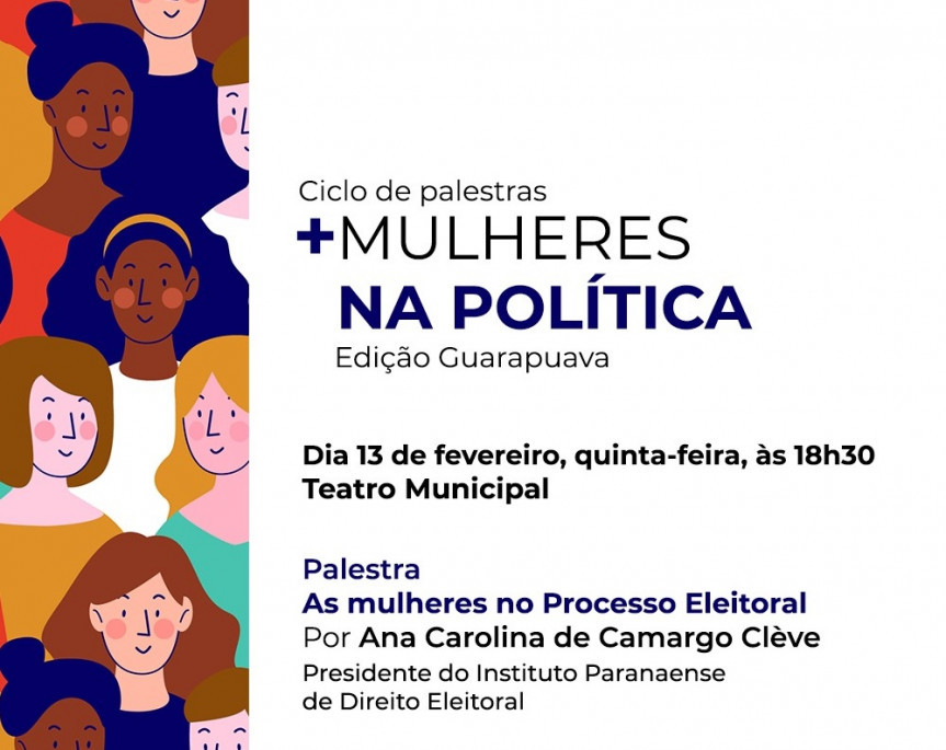 Convite para o 1º Ciclo de Palestras Mais Mulheres na Política.