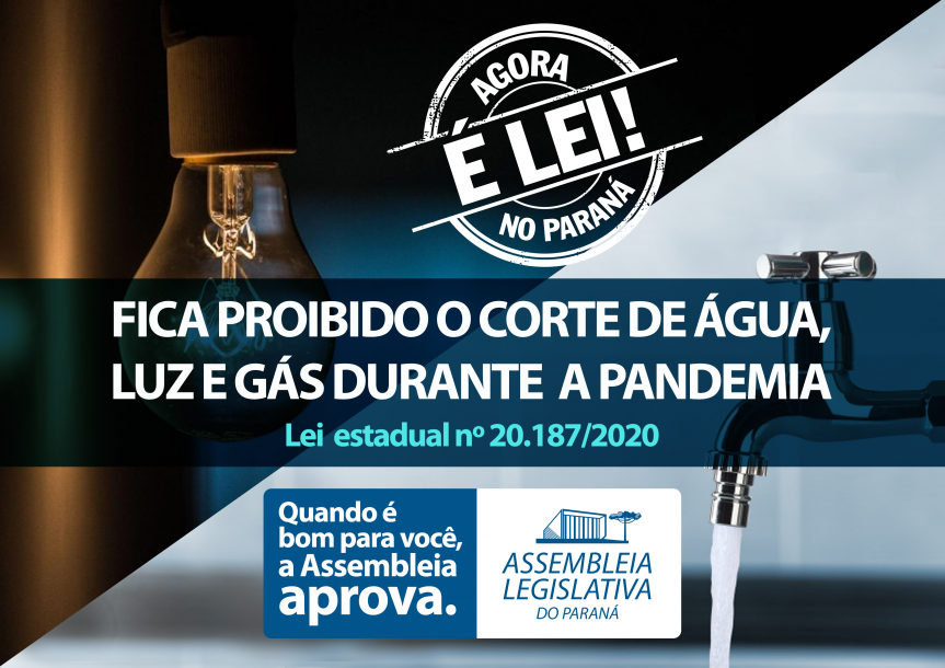 Corte de energia elétrica, água e gás durante a pandemia do coronavírus está proibido no Paraná.