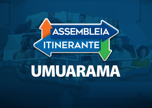 Assembleia Itinerante em Umuarama começa hoje (07)