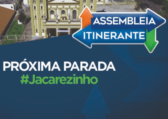 Assembleia Itinerante desembarca pela primeira vez em Jacarezinho na próxima quinta-feira (10)