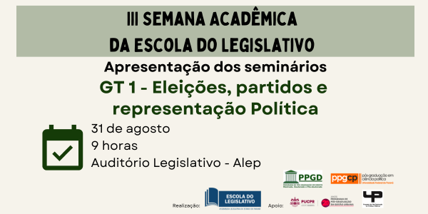 GT 1 - Eleições, Partidos e Representação Política - III Semana Acadêmica