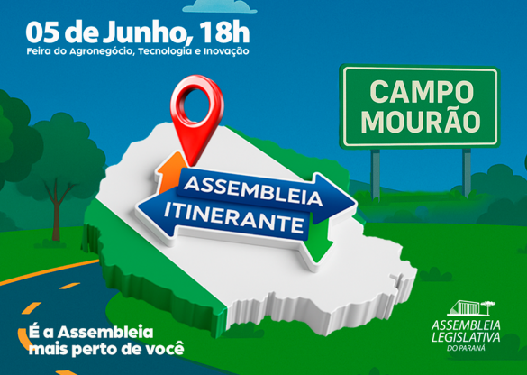 Assembleia Itinerante chega a Campo Mourão pela primeira vez nesta quinta-feira (5)