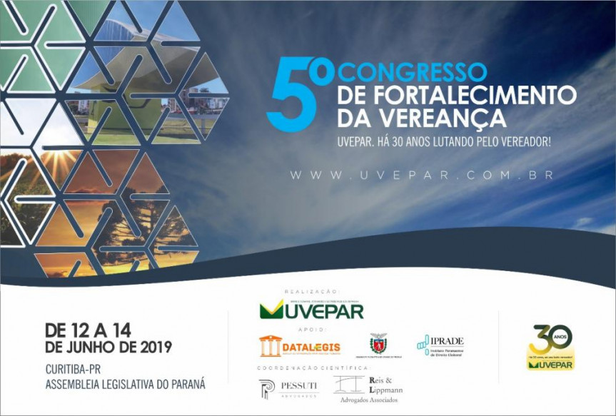 O 5º Congresso de Fortalecimento da Vereança, que acontece entre os dias 12 e 14 de junho, vai discutir na Alep ações dos legislativos municipais.