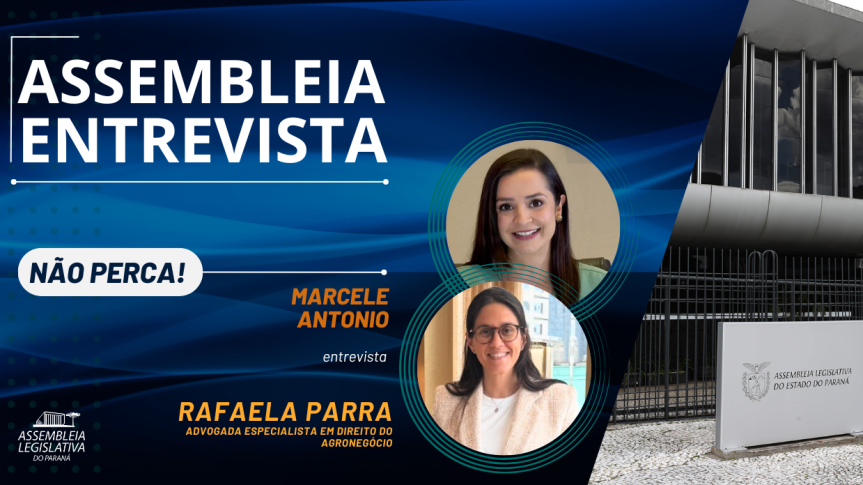 Programa Assembleia Entrevista aborda oportunidades e desafios jurídicos no agronegócio