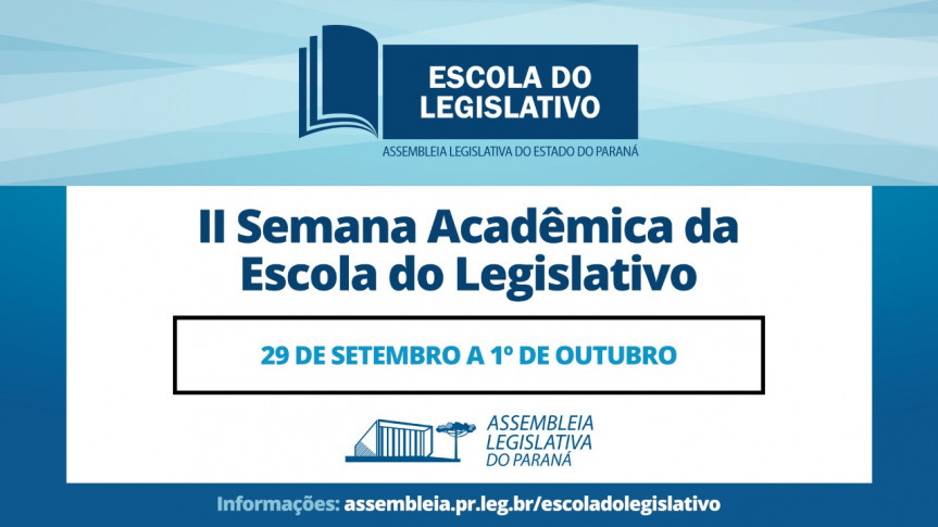 Entre os dias 29 de setembro e 1º de outubro, a Escola do Legislativo da Assembleia Legislativa do Paraná será palco da II Semana Acadêmica da Escola do Legislativo.