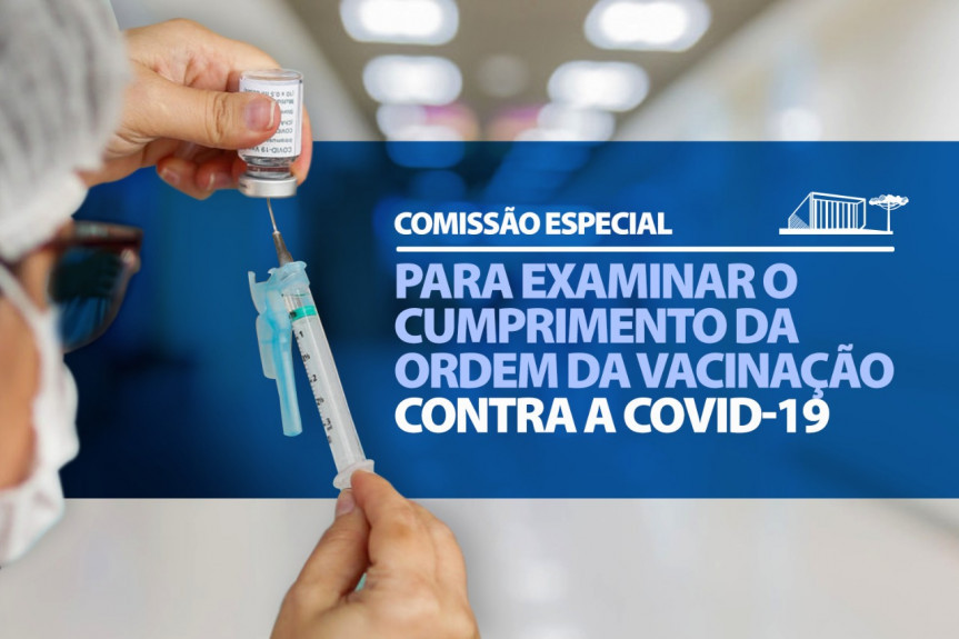 Comissão Especial que apura irregularidades na aplicação da vacina contra a Covid-19 se reúne nesta terça-feira (11).