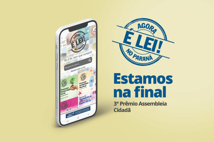 Aplicativo Agora é Lei no Paraná é finalista do prêmio Assembleia Cidadã promovido pela UNALE.