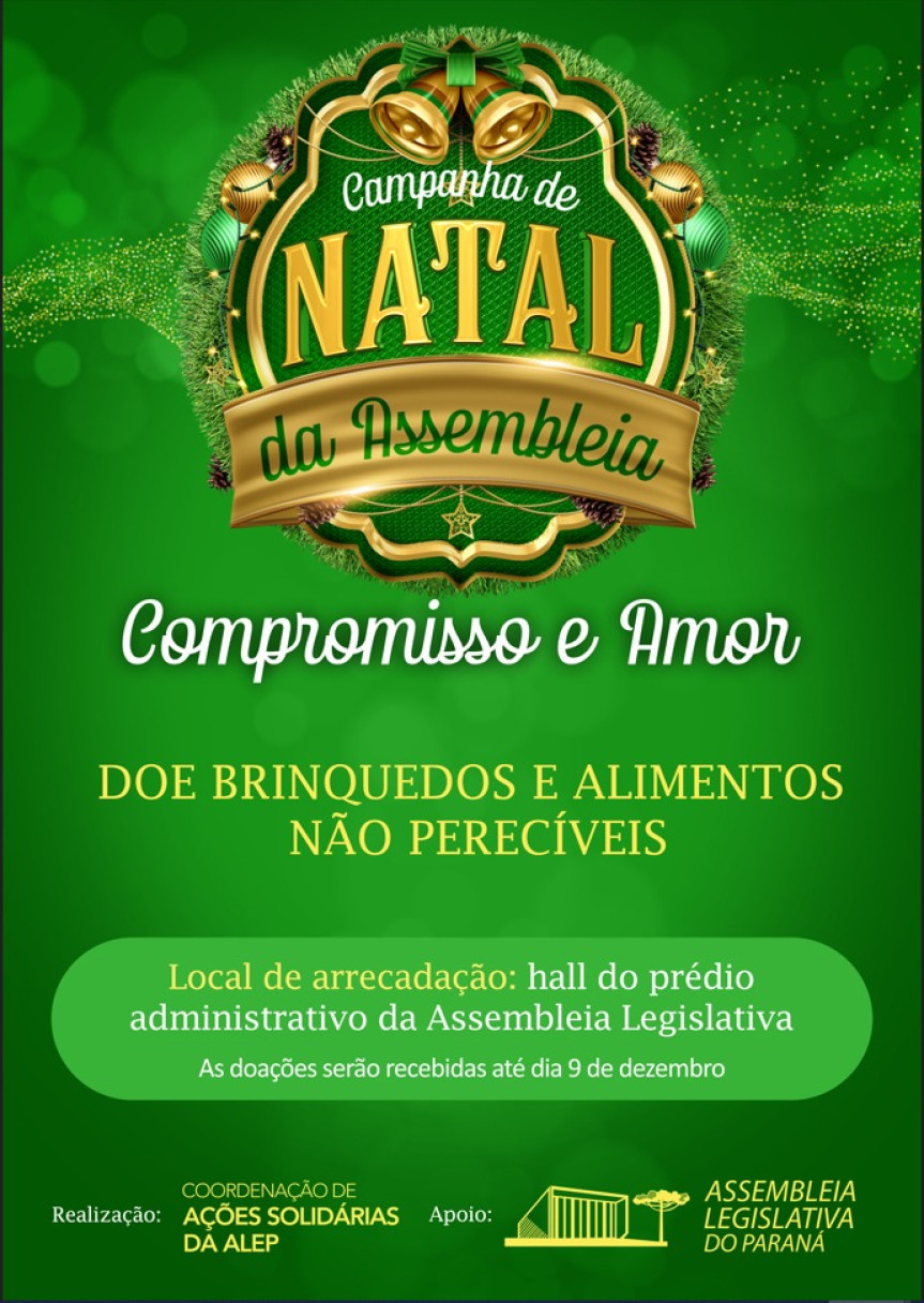 Foi dada a largada para a campanha de natal da Assembleia Legislativa do Paraná.
