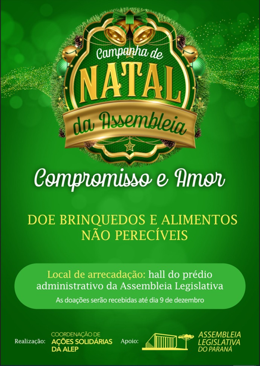 Foi dada a largada para a campanha de natal da Assembleia Legislativa do Paraná.