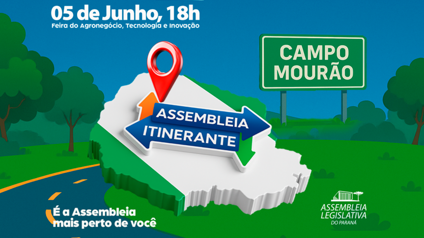 Assembleia Itinerante chega a Campo Mourão pela primeira vez nesta quinta-feira (5)