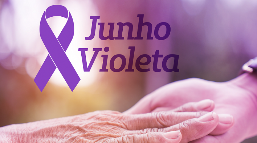 Mês de conscientização e prevenção contra a violência à pessoa idosa.