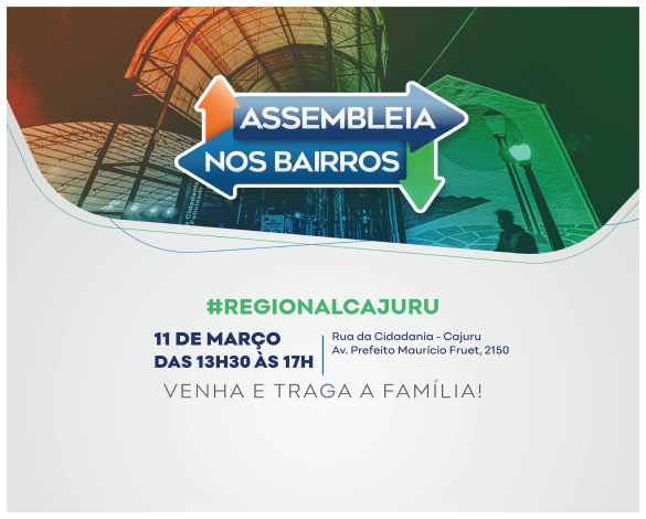 Assembleia nos Bairros na regional Cajuru é adiada e será realizada em 11 de março, com atendimentos e orientações à comunidade