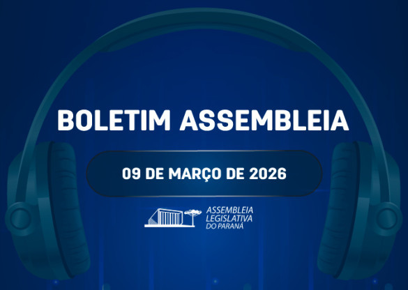 Confira um resumo das principais notícias da Assembleia Legislativa no Boletim Assembleia