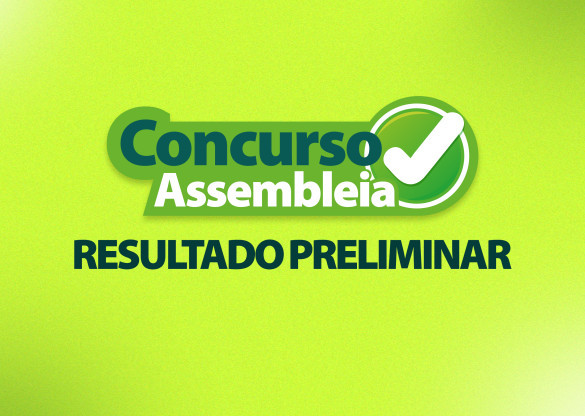 FVG divulga resultado preliminar de concurso da Assembleia Legislativa