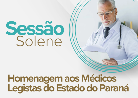 Assembleia Legislativa do Paraná homenageia médicos legistas em sessão solene