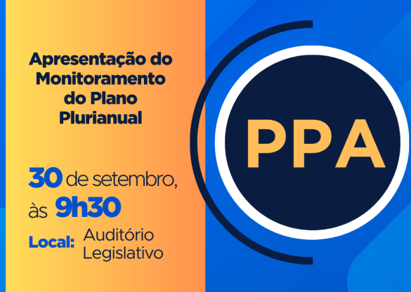 Audiência Pública vai apresentar terceiro relatório da execução de metas do PPA