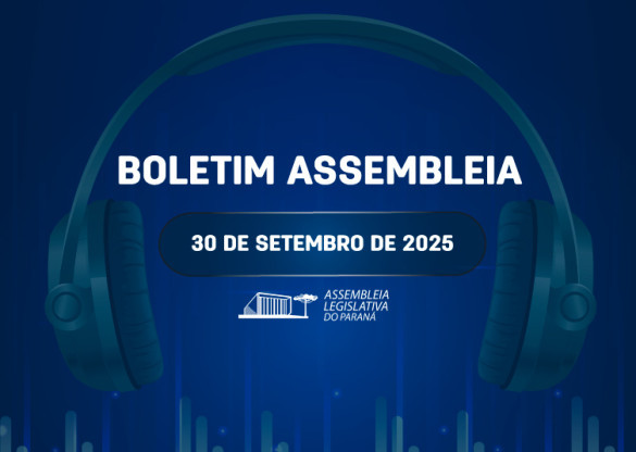 Confira um resumo das principais notícias da Assembleia Legislativa no Boletim Assembleia