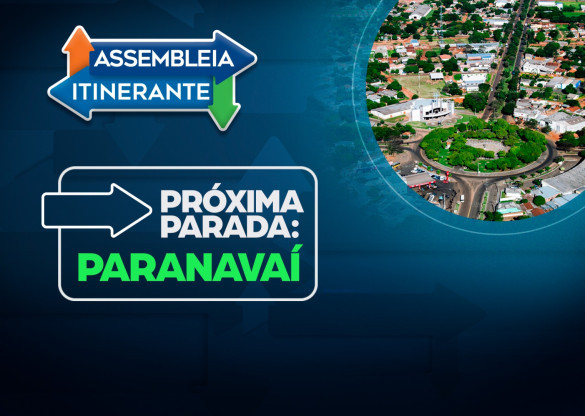 Parlamentares destacam preparativos para Assembleia Itinerante em Paranavaí