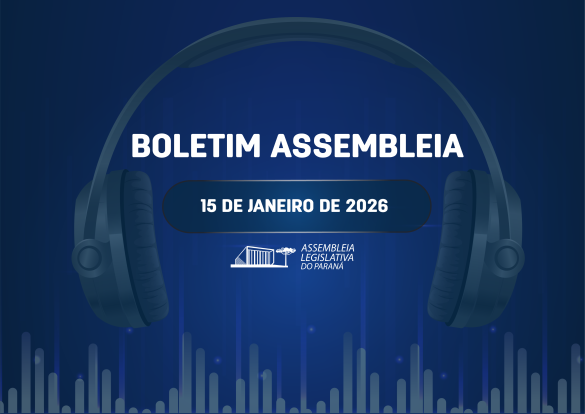 Confira um resumo das principais notícias da Assembleia Legislativa no Boletim Assembleia
