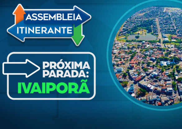 Parlamentares já se organizam para a edição de Ivaiporã da Assembleia Itinerante
