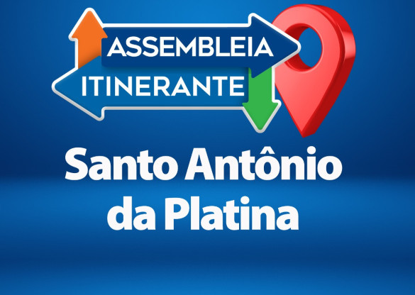 Assembleia Itinerante promove sessão especial em Santo Antônio da Platina na quinta-feira (17)