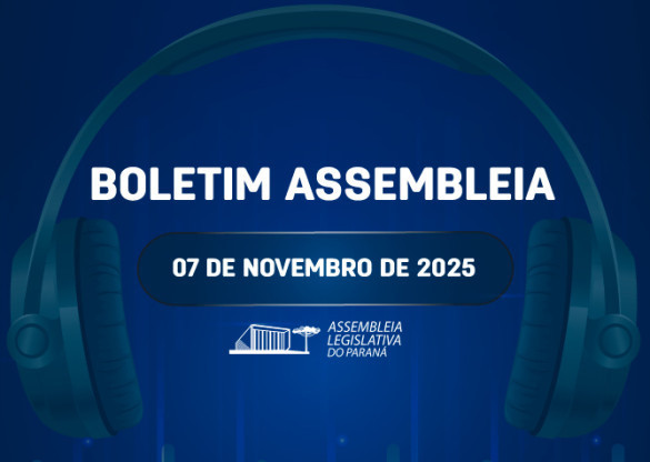Confira um resumo das principais notícias da Assembleia Legislativa no Boletim Assembleia