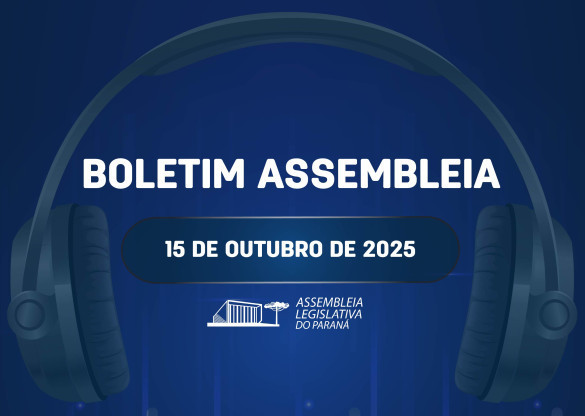 Confira um resumo das principais notícias da Assembleia Legislativa no Boletim Assembleia