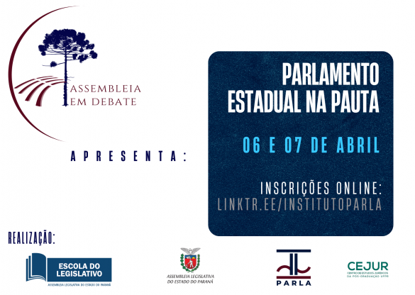 Escola do Legislativo e Parla promovem discussão sobre o Parlamento Estadual