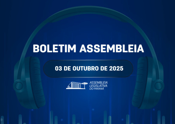 Confira um resumo das principais notícias da Assembleia Legislativa no Boletim Assembleia