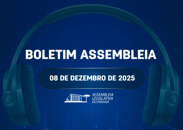 Confira um resumo das principais notícias da Assembleia Legislativa no Boletim Assembleia