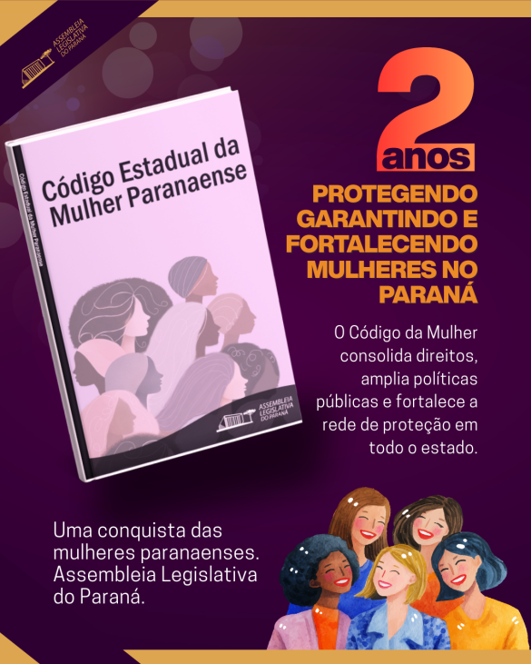 Código da Mulher Paranaense se consolida como instrumento de proteção e garantia de direitos no estado