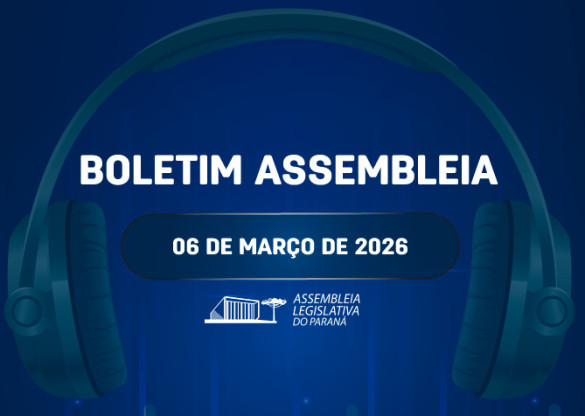Confira um resumo das principais notícias da Assembleia Legislativa no Boletim Assembleia