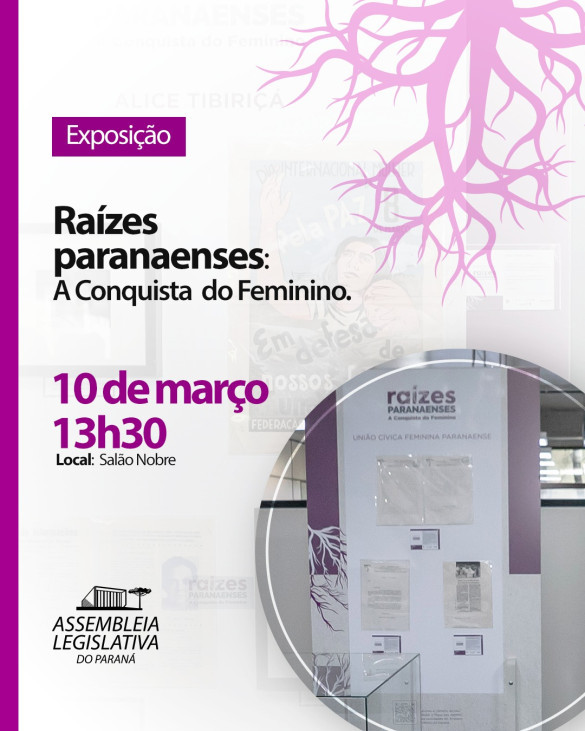 Exposição na Assembleia mostra protagonismo das mulheres no Paraná