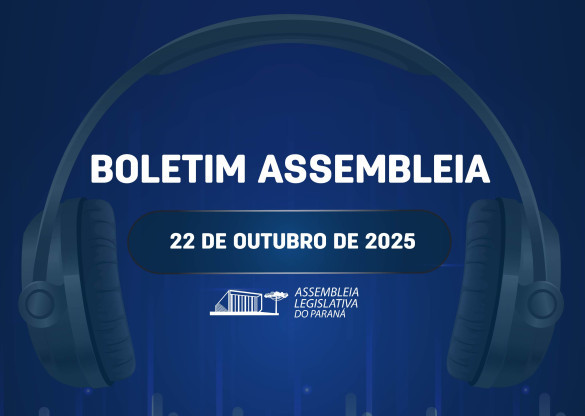 Confira um resumo das principais notícias da Assembleia Legislativa no Boletim Assembleia