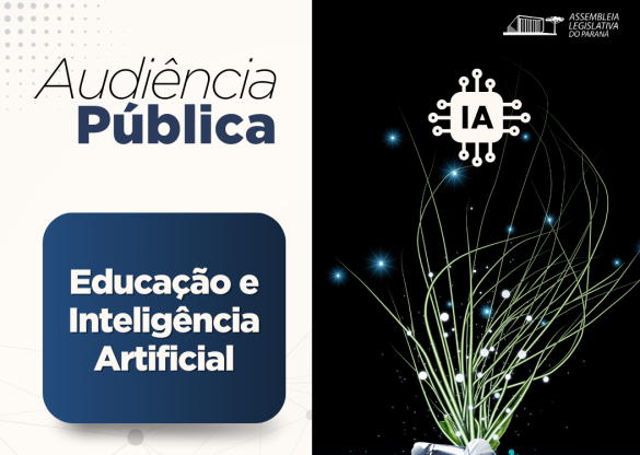 Audiência Pública na Assembleia Legislativa vai debater os impactos da inteligência artificial na educação
