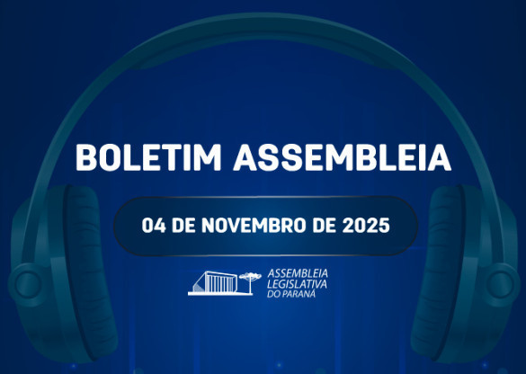 Confira um resumo das principais notícias da Assembleia Legislativa no Boletim Assembleia