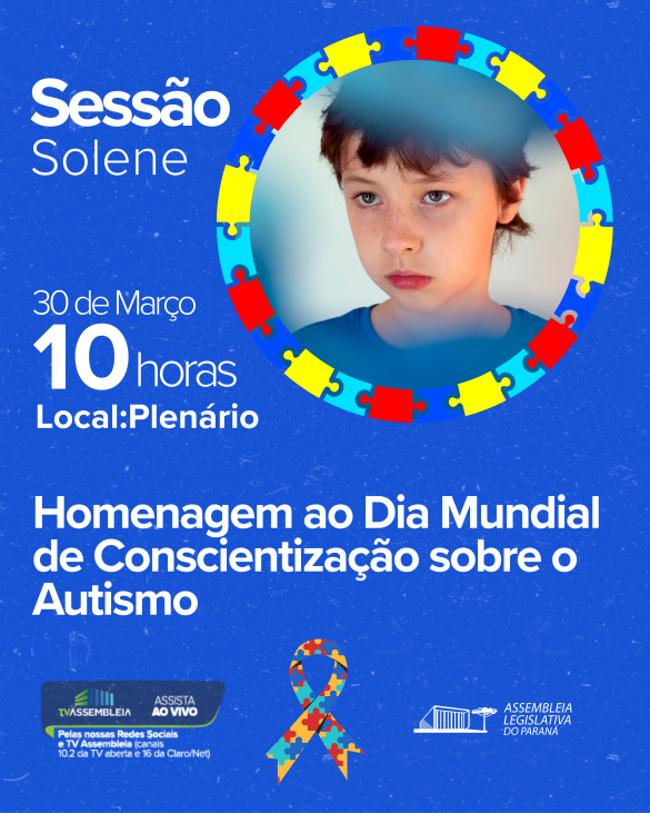 Assembleia Legislativa promove sessão solene em alusão ao Dia Mundial de Conscientização do Autismo