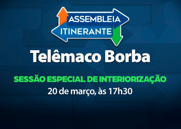 Assembleia Itinerante promove sessão especial hoje (20), em Telêmaco Borba