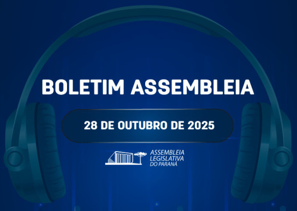Confira um resumo das principais notícias da Assembleia Legislativa no Boletim Assembleia