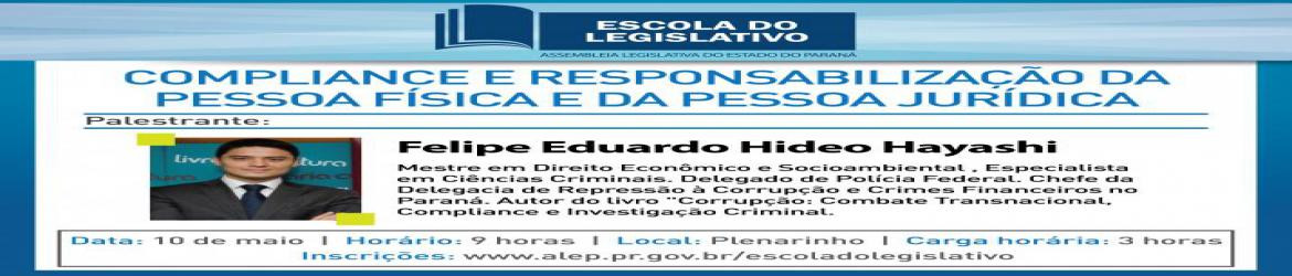 "Compliance e Responsabilização da Pessoa Física e da Pessoa Jurídica" será tema da palestra da Escola do Legislativo.