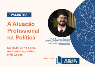 Palestra debate a Atuação Profissional na Política.