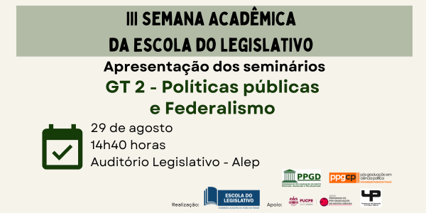GT 2 - Políticas Públicas e Federalismo da III Semana Acadêmica