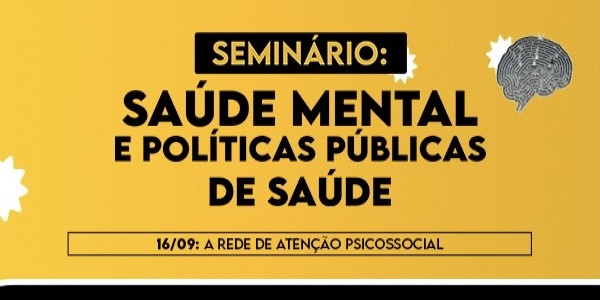 Seminário: SMPP - A Rede de Atenção Psicossocial