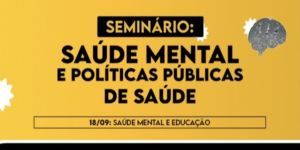 Seminário: SMPP - Saúde Mental e Educação