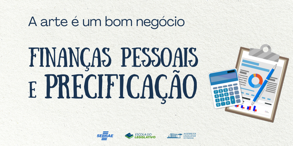 A arte é um bom negócio - Finanças pessoais e precificação