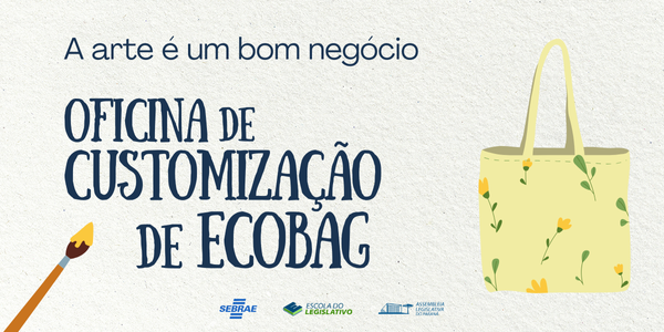 A arte é um bom negócio - Oficina de customização de ecobag