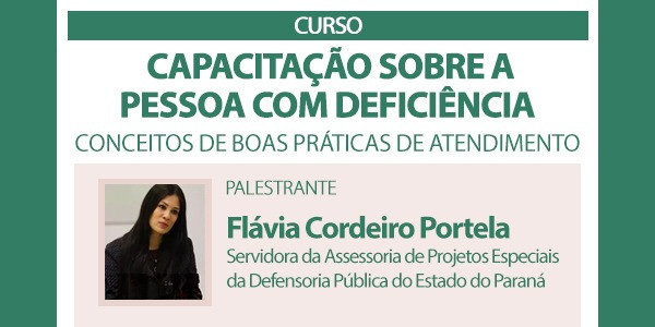 Capacitação sobre a pessoa com deficiência Conceitos e boas práticas de atendimento.