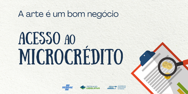 A arte é um bom negócio - Acesso ao Microcrédito - Espaço do Empreendedor