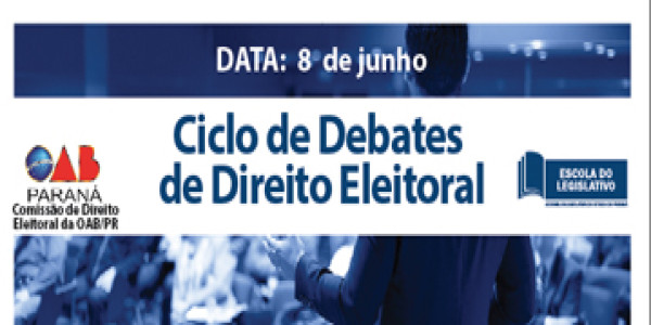 Ciclo de Debates  de Direito Eleitoral
